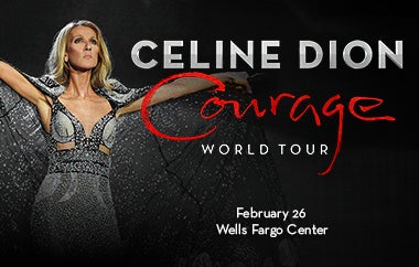 More Info for World-Renowned Global Icon Celine Dion Announces "Courage World Tour" with Performance At Xfinity Mobile Arena On February 26th