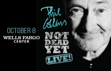 More Info for PHIL COLLINS To Bring His ‘Not Dead Yet, Live!’ Tour To Xfinity Mobile Arena On October 8