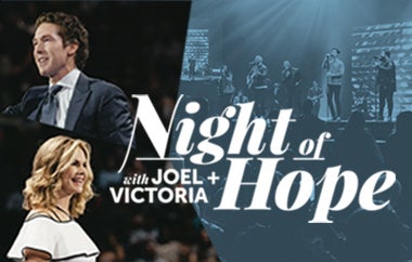 More Info for Joel and Victoria Osteen to Hold “A Night of Hope” at Xfinity Mobile Arena on August 16