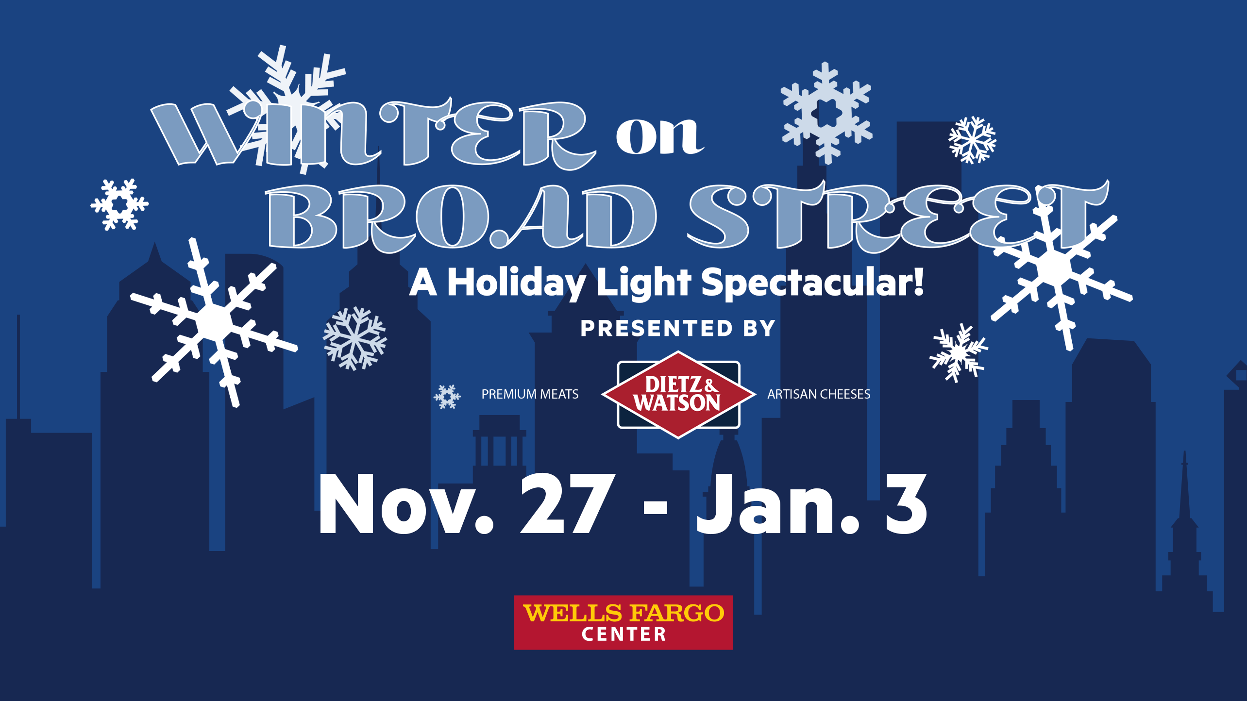 More Info for Xfinity Mobile Arena Announces “Winter On Broad Street: A Holiday Light Spectacular! Presented By Dietz & Watson”